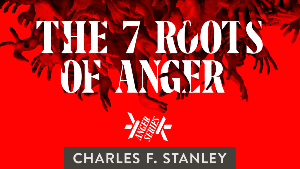 dealing with anger, the roots of anger